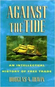 Against The Tide: An Intellectual History of Free Trade book cover